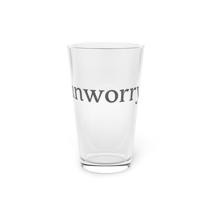 unworry Pint Glass, 16oz